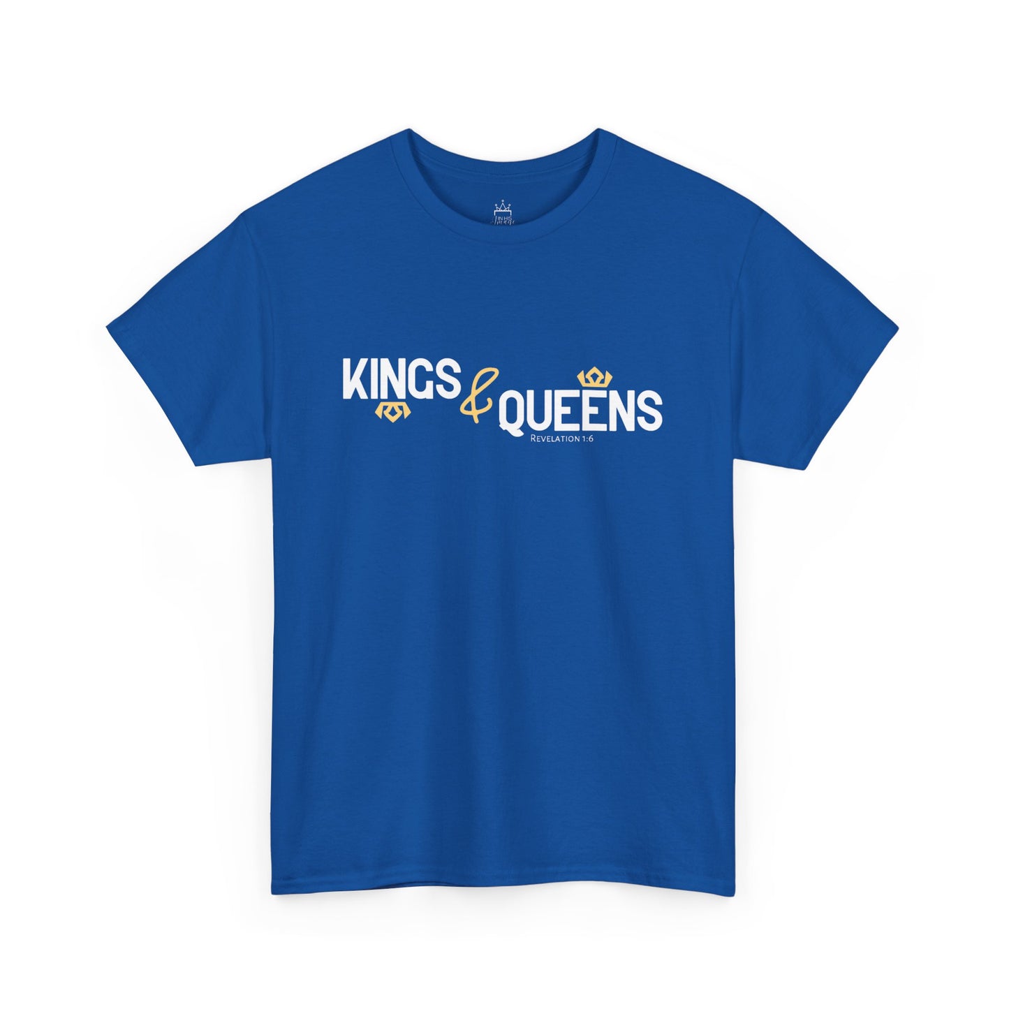 Kings & Queens - Revelation 1:6 Cotton Tee (Royal Citizenship)