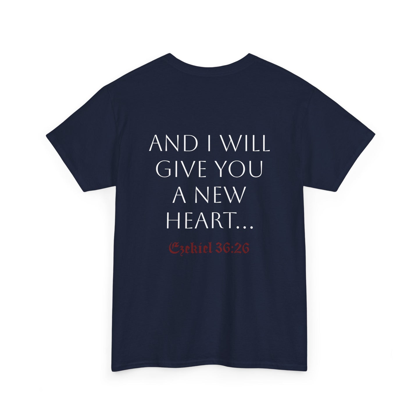 New Heart - Ezekiel 36:26 Cotton Tee
