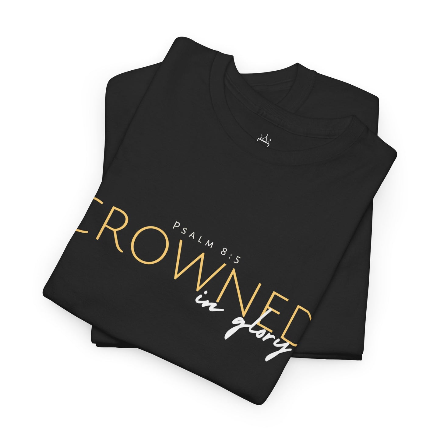 Crowned in Glory - Psalm 8:5 Cotton Tee (Royal Redemption)