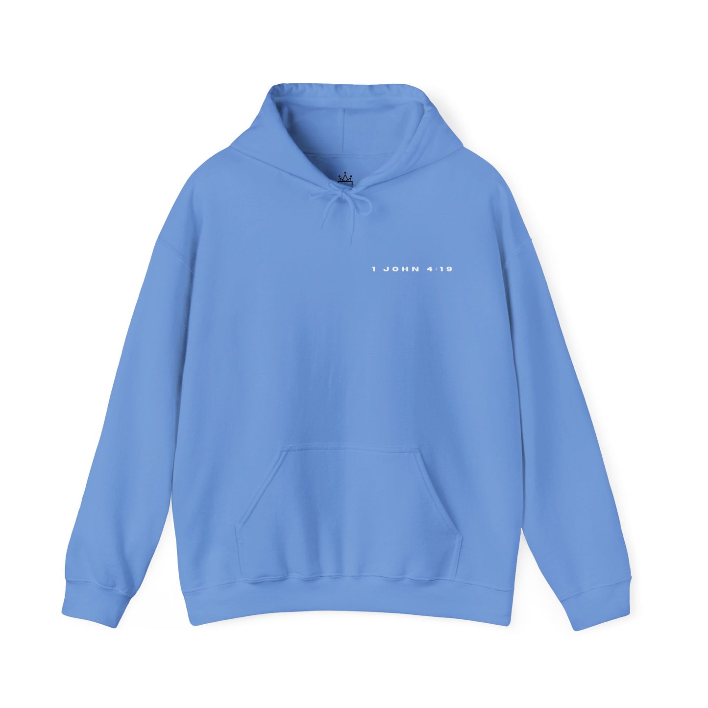 Because He Loved Me First - 1 John 4:19 Hoodie