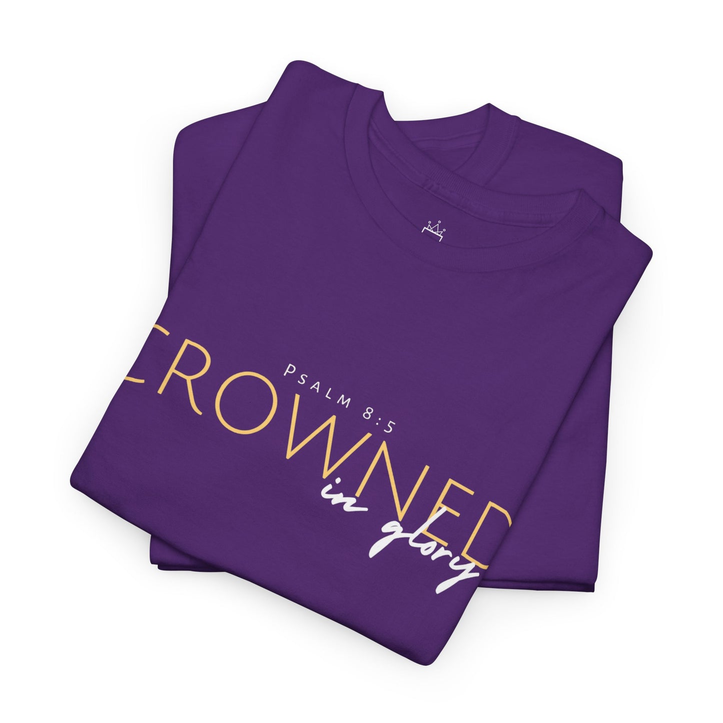 Crowned in Glory - Psalm 8:5 Cotton Tee (Royal Redemption)