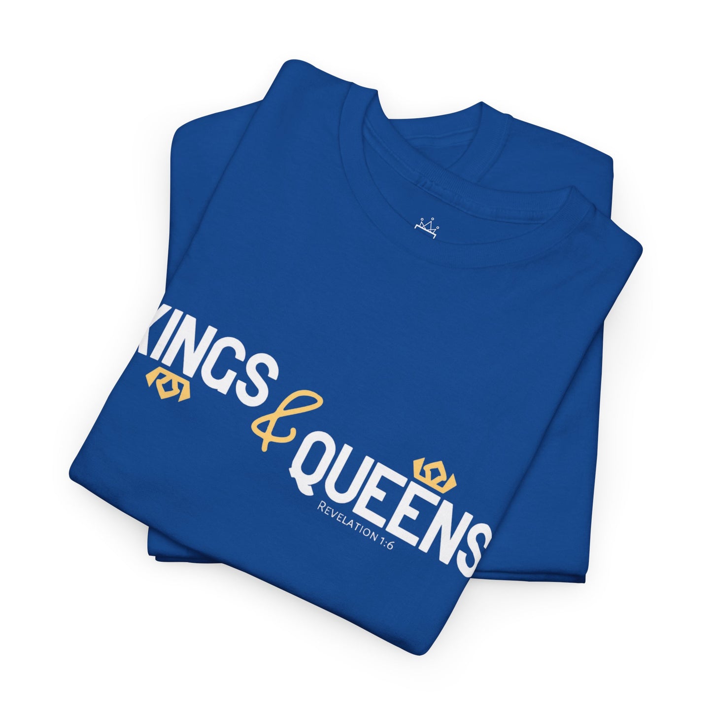 Kings & Queens - Revelation 1:6 Cotton Tee (Royal Citizenship)