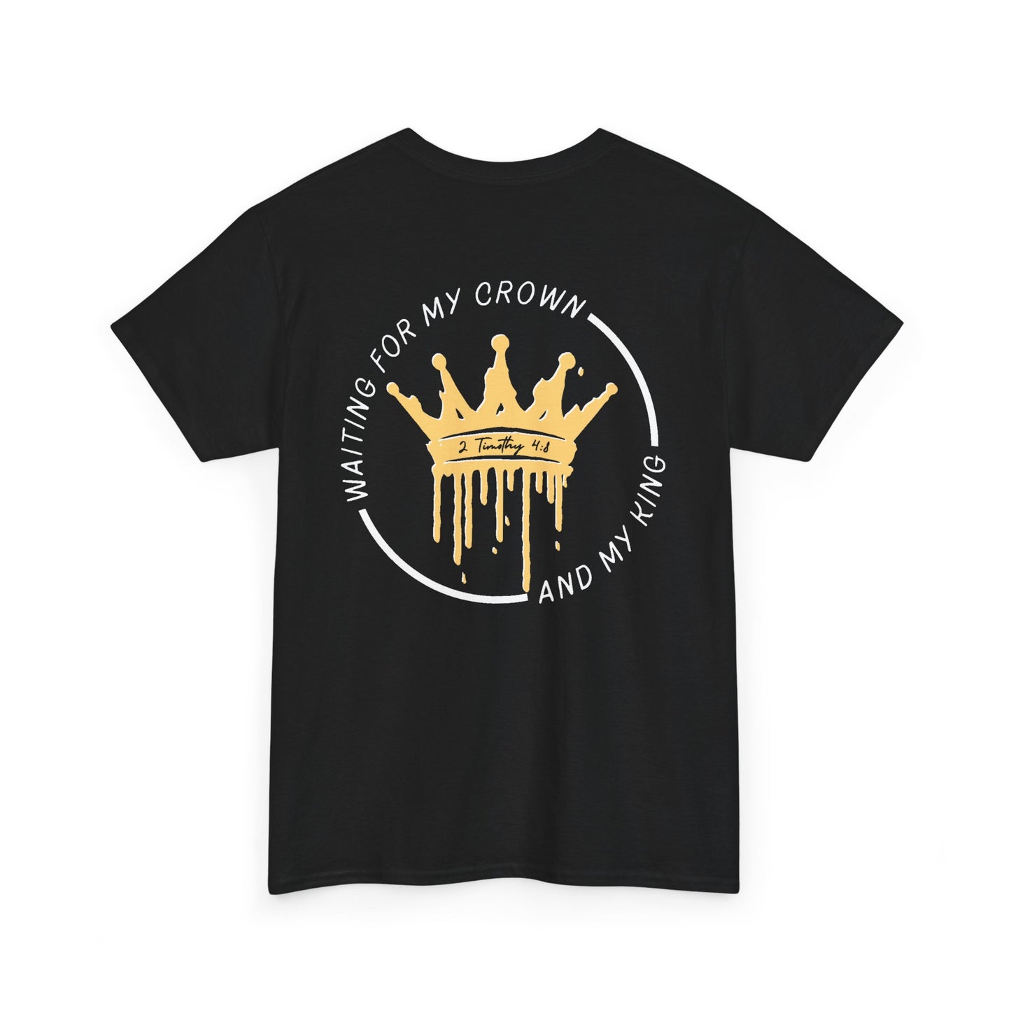 Waiting for My Crown - 2 Timothy 4:8 Cotton Tee (Royal Citizenship)
