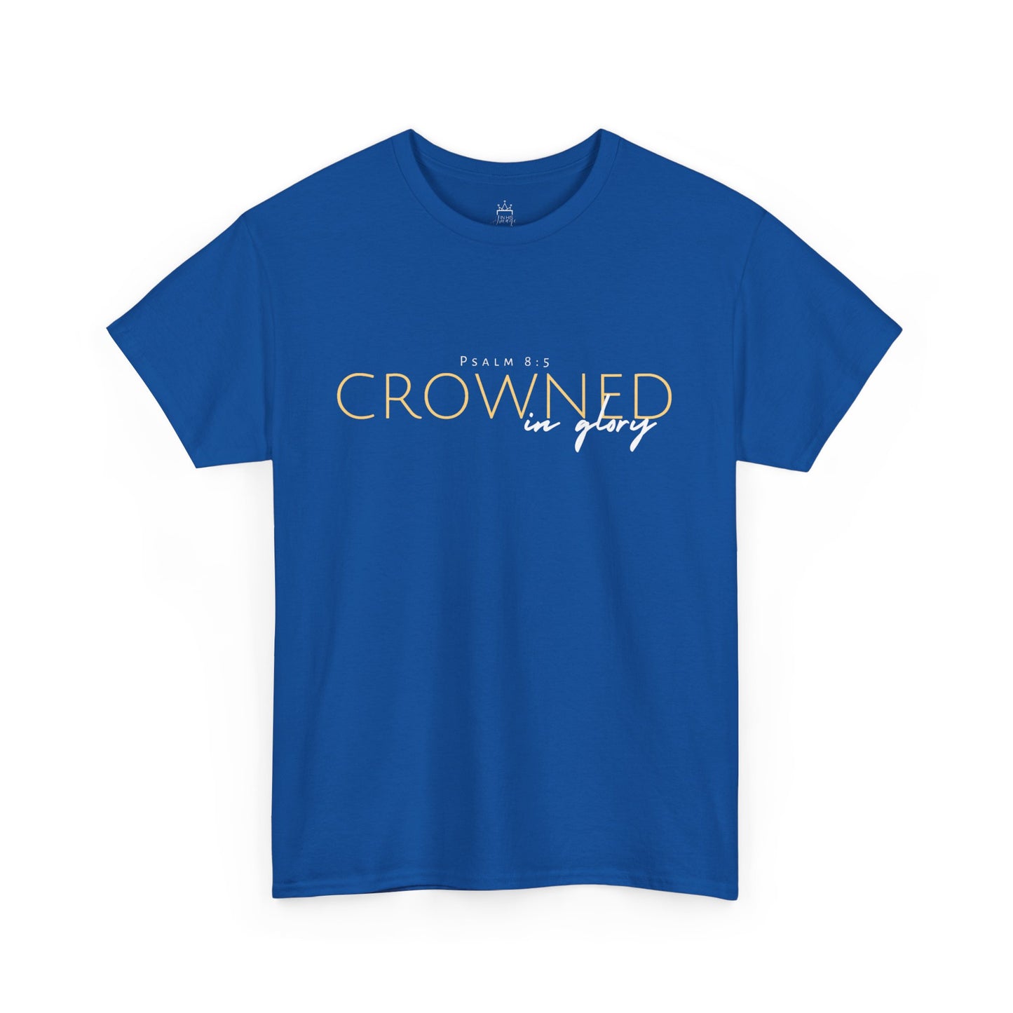 Crowned in Glory - Psalm 8:5 Cotton Tee (Royal Redemption)