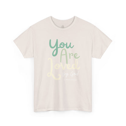 You are Loved - 1 John 4:9-12 Cotton Tee