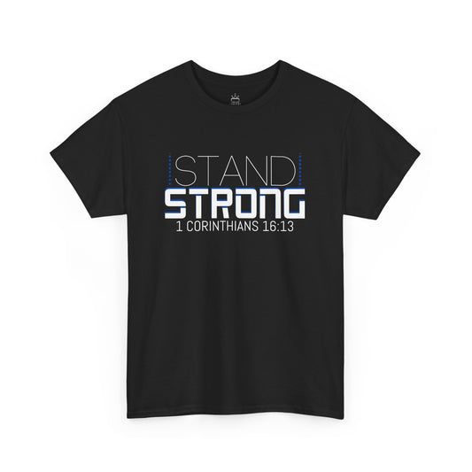 Stand Strong - 1 Corinthians 16:13 Cotton Tee