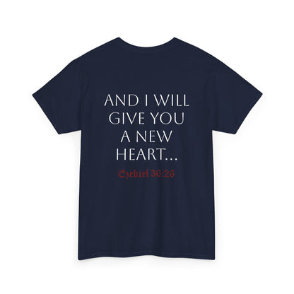 New Heart - Ezekiel 36:26 Cotton Tee