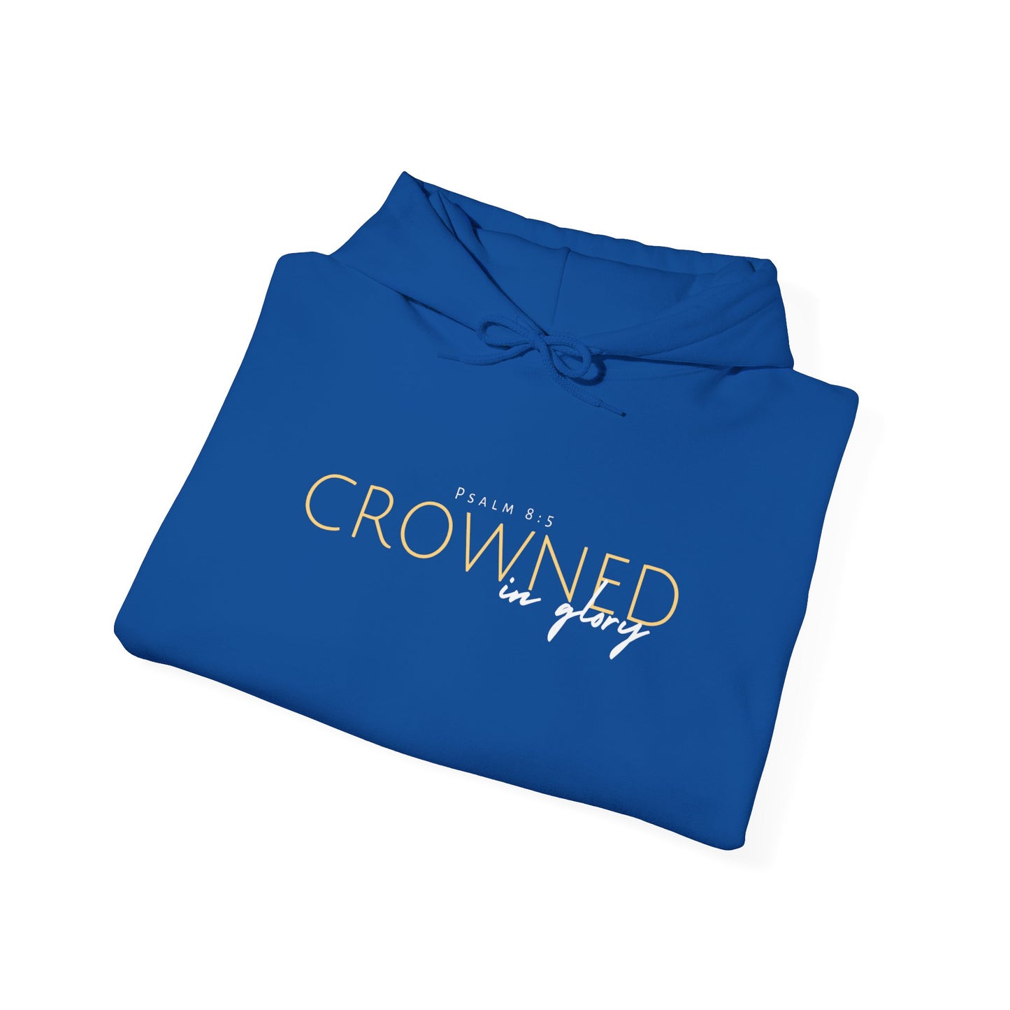 Crowned in Glory - Psalm 8:5 Hoodie (Royal Citizenship)