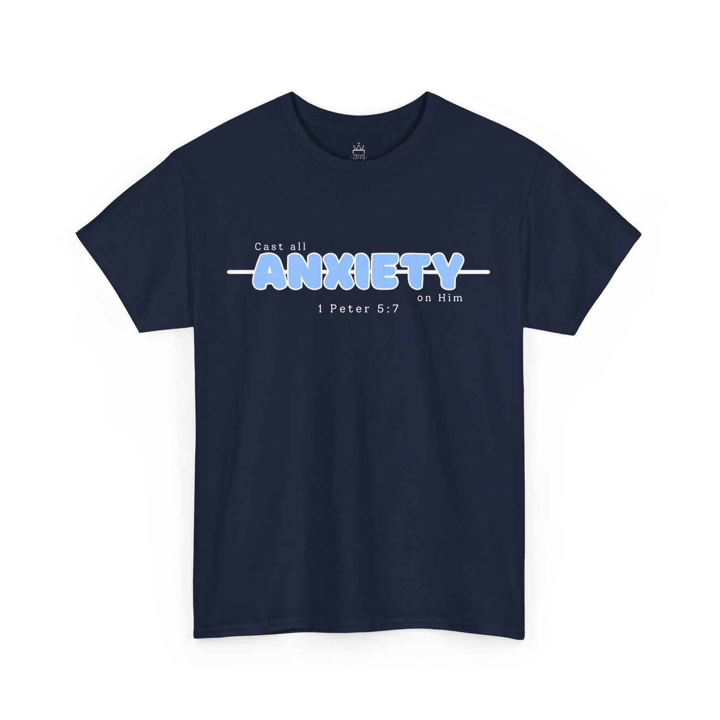 Cast All Anxiety - 1 Peter 5:7 Cotton Tee