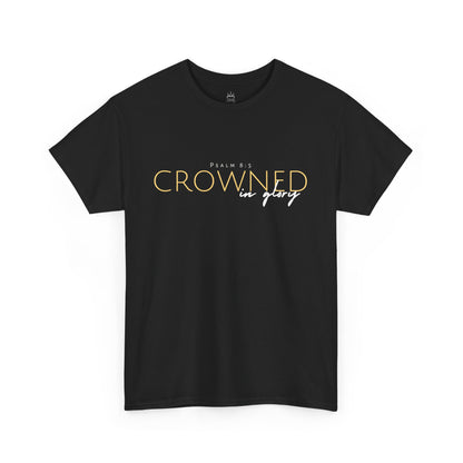 Crowned in Glory - Psalm 8:5 Cotton Tee (Royal Redemption)