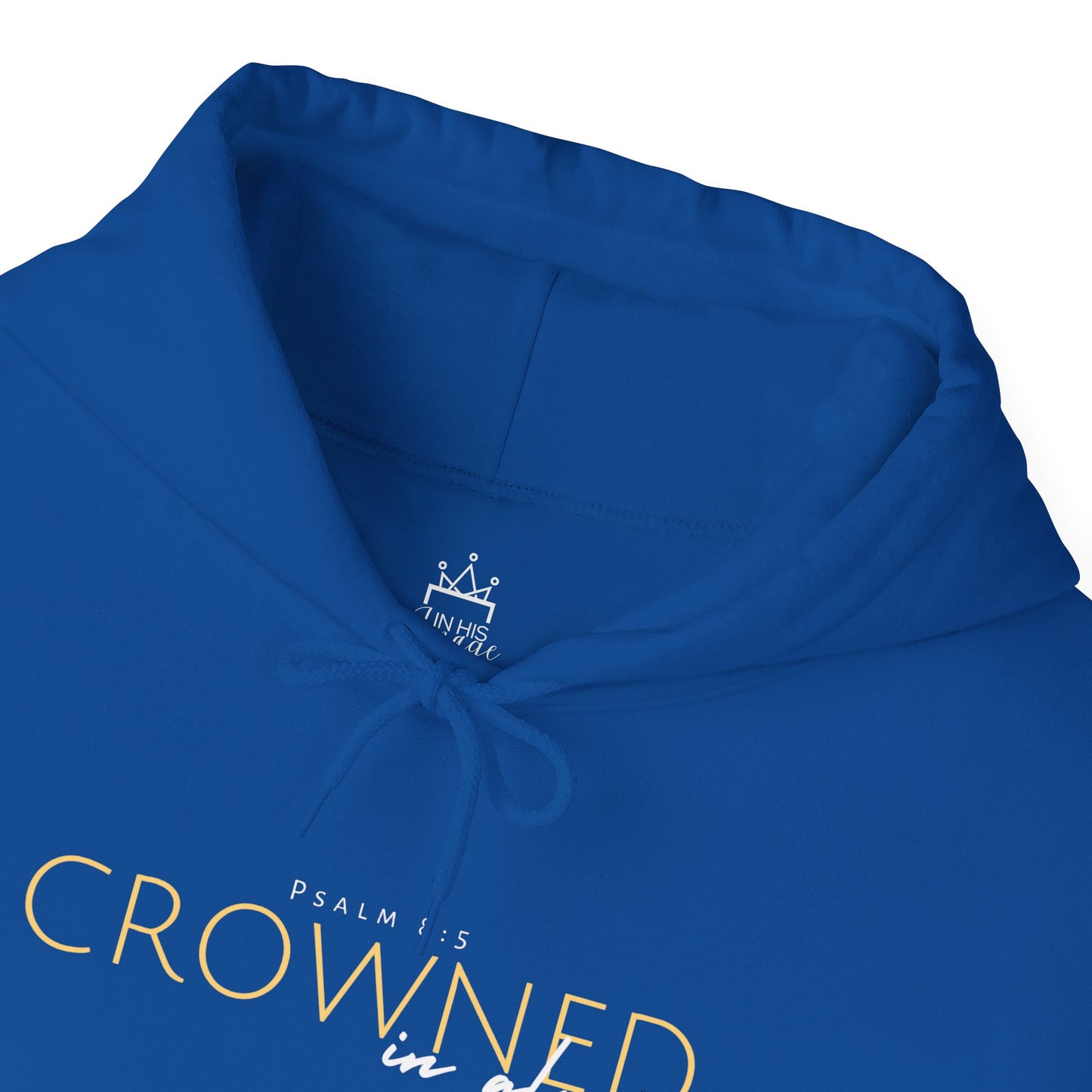 Crowned in Glory - Psalm 8:5 Hoodie (Royal Citizenship)