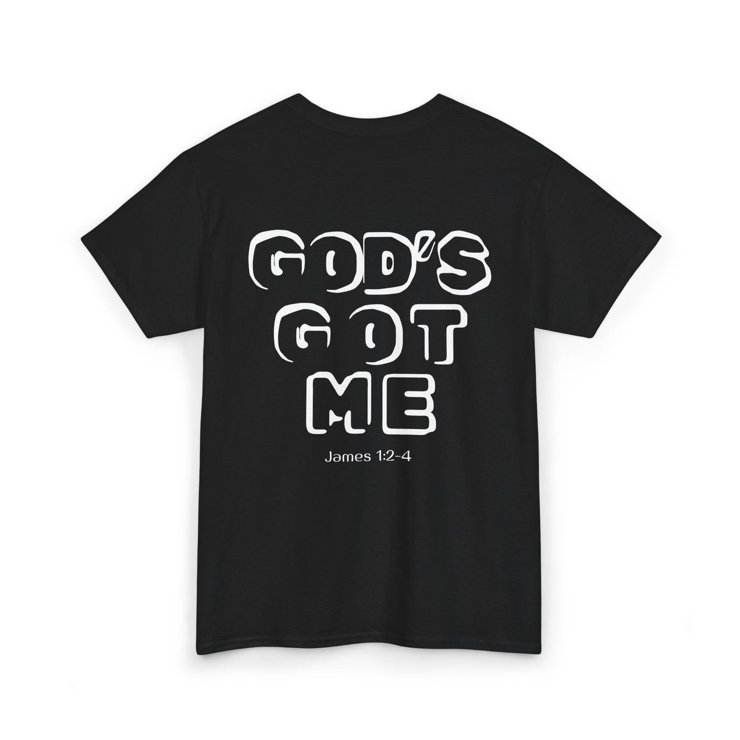 God's Got Me - James 1:2-4 Cotton Tee