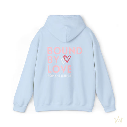 Bound by Love - Romans 8:38-39 Hoodie